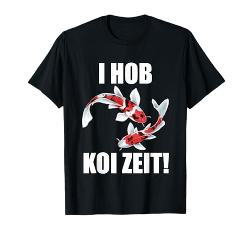 I hob Koi Zeit Karpfen Fisch Japan Teich Koi Züchter T-Shirt