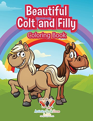 Beautiful Colt and Coloring Book