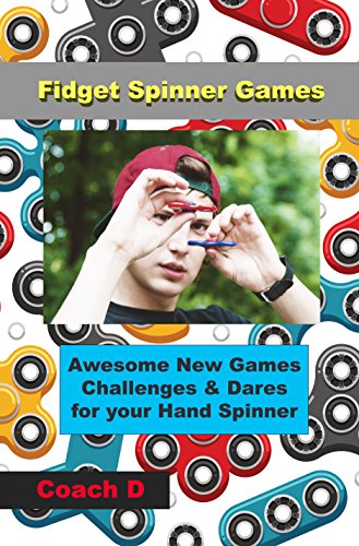 Fidget Spinner Games Awesome Games Challenges Dares For Your Hand Spinner English Edition